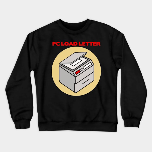 PC Load Letter! Crewneck Sweatshirt by KramerArt